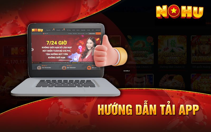 Lưu ý cần nhớ khi tải app Nohu